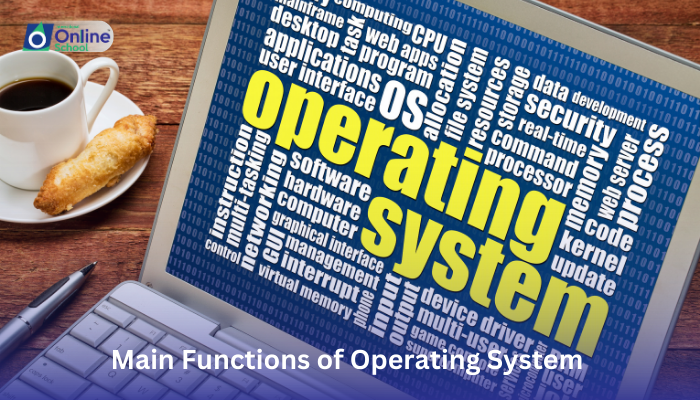 Lesson 07: Main Functions of Operating System (1-4)